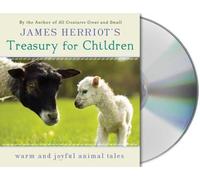 By James Herriot - James Herriot's Treasury for Children: Warm and Joyful Animal Tales