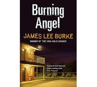 By James Lee Burke Burning Angel (Dave Robicheaux 8)