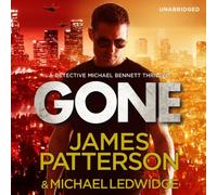 By James Patterson - Gone: (Michael Bennett 6) (Unabridged)