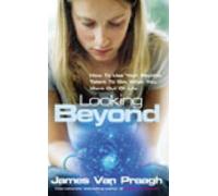 By James Van Praagh - Looking Beyond How to Use Your Psychic Talent to Get What You Want Out of Life by Van Praagh, James ( Author ) ON Oct-02-2003, Paperback