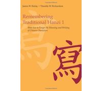 By James W. Heisig - Remembering Simplified Hanzi 1: Book 1: How Not to Forget the Meaning and Writing of Chinese Characters (1 New Blg)
