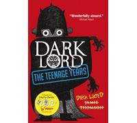 By Jamie Thomson Dark Lord: 1: The Teenage Years
