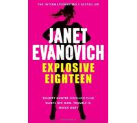 By Janet Evanovich - Explosive Eighteen (Stephanie Plum)