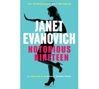 By Janet Evanovich Notorious Nineteen (Stephanie Plum 19)