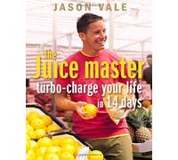 By Jason Vale - TheJuice Master Turbo-charge Your Life in 14 Days by Vale, Jason ( Author ) ON Apr-04-2005, Paperback
