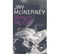 By Jay McInerney - Story of My Life