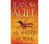 By Jean M. Auel - The Shelters of Stone (1st (first) editionPaperback Printing)