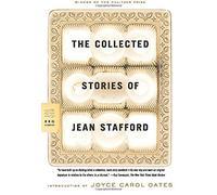 By Jean Stafford ; Joyce Carol Oates ( Author ) [ Collected Stories of Jean Stafford (Revised) FSG Classics By Sep-2005 Paperback
