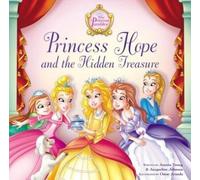 By Jeanna Young ; Jacqueline Johnson ; Omar Aranda ( Author ) [ Princess Hope and the Hidden Treasure Princess Parables By May-2012 Hardcover