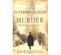 By Jed Rubenfield - The Interpretation of Murder