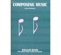 By Jeffrey Ainis, David Stevenson William Russo - Composing Music: A New Approach