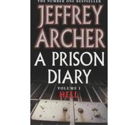 By Jeffrey Archer - A Prison Diary: Volume 1 - Hell (4)