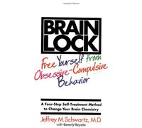 By Jeffrey M. Schwartz - Brain Lock (1st (first) editionReganBooks/HarperPerennial Ed)