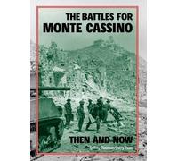 By Jeffrey Plowman - The Battles for Monte Cassino Then and Now