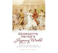 By Jennifer Kloester Georgette Heyer's Regency World (1st Paperback)