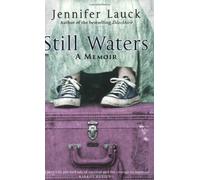 By Jennifer Lauck Still Waters (New edition) [Paperback]