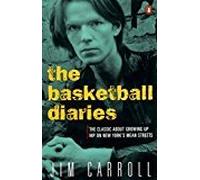 By Jim Carroll - The Basketball Diaries: The Classic about Growing Up Hip on New Yorks Mean Streets (1987-06) [Paperback]