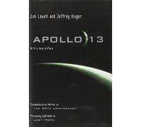 By Jim Lovell Apollo 13: Anniversary Edition