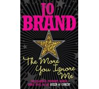 By Jo Brand The More You Ignore Me [Paperback]