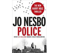 By Jo Nesbo Police: A Harry Hole thriller (Oslo Sequence 8) (Harry Hole 10)