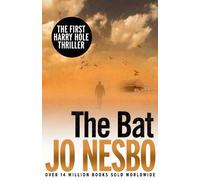 By Jo Nesbo The Bat: The First Harry Hole Case (Harry Hole 1)