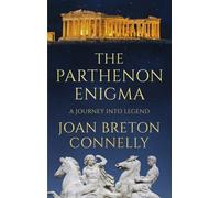 By Joan Breton Connelly The Parthenon Enigma: A Journey Into Legend [Hardcover]