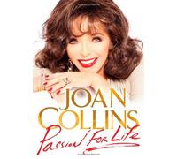By Joan Collins - Passion for Life