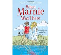 By Joan G. Robinson When Marnie Was There (Essential Modern Classics) (Film tie-in edition)