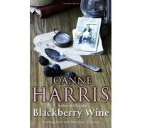 By Joanne Harris - Blackberry Wine