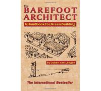 By Johan van Lengen - Barefoot Architect by Lengen, Johan van ( Author ) ON Jun-30-2007, Paperback