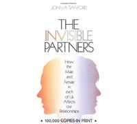 By John A Sanford - The Invisible Partners