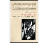 By John Berger A Seventh Man (2nd)