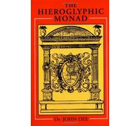 By John Dee Hieroglyphic Monad (New edition)