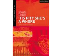 By John Ford 'Tis Pity She's a Whore (New Mermaids) (NMS Ed)