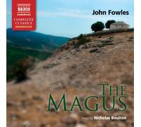By John Fowles - Fowles: The Magus (Unabridged) (Naxos Complete Classics) (Unabridged)
