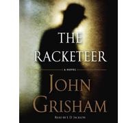 By John Grisham:The Racketeer [AUDIOBOOK] (Books on Tape) [AUDIO CD]