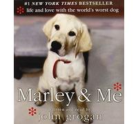 By John Grogan Marley & Me: Life and Love with the World's Worst Dog (Abridged) [Audio CD]