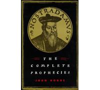 By John Hogue Nostradamus - the Complete Prophecies [Hardcover]