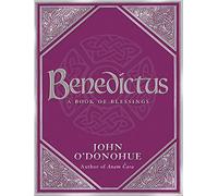 By John O'Donohue - Benedictus: A Book Of Blessings