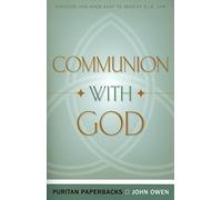 By John Owen Communion With God [Paperback]