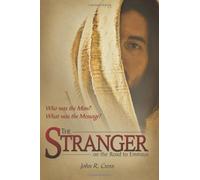 By John R. Cross The Stranger on the Road to Emmaus (5th Edition)