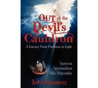 By John Ramirez Out of the Devil's Cauldron
