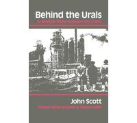 By John Scott Behind the Urals: An American Worker in Russia's City of Steel (Midland Book) (New edition) [Paperback]