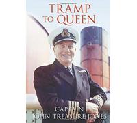 By John Treasure Jones - Tramp to Queen: The Autobiography of Captain John Treasure (Images of England)
