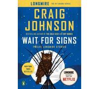 By Johnson, Craig ( Author ) [ Wait for Signs: Twelve Longmire Stories By Oct-2015 Paperback