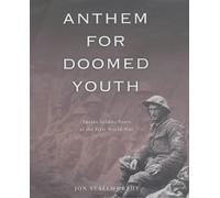 By Jon Stallworthy Anthem for Doomed Youth (1st edition) [Hardcover]