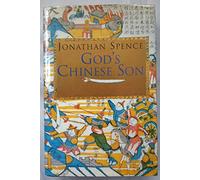 By Jonathan D Spence God's Chinese Son (1st Edition)