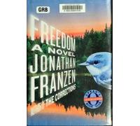 By Jonathan Franzen: Freedom: A Novel
