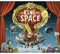 By Jonny Duddle The King of Space