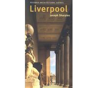 By Joseph Sharples Liverpool: Pevsner City Guide (Pevsner Architectural Guides)